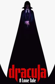 Dracula: A Love Tale
